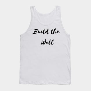 Build the wall Tank Top